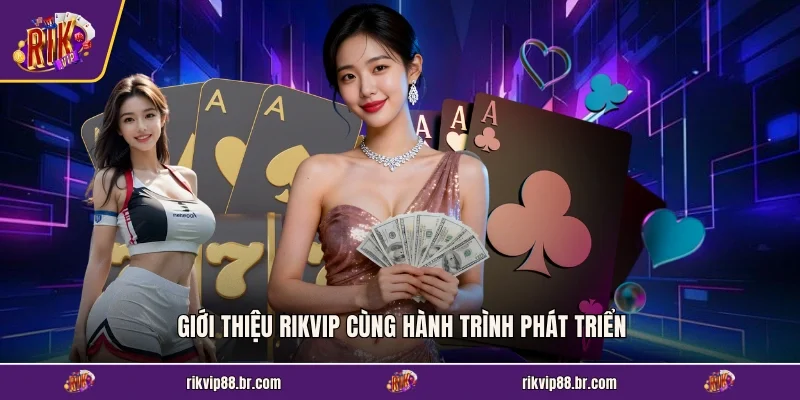 Giới thiệu RIKVIP cùng hành trình phát triển