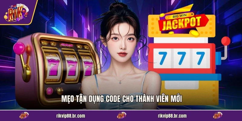 Mẹo tận dụng code cho thành viên mới